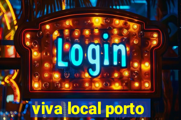 viva local porto